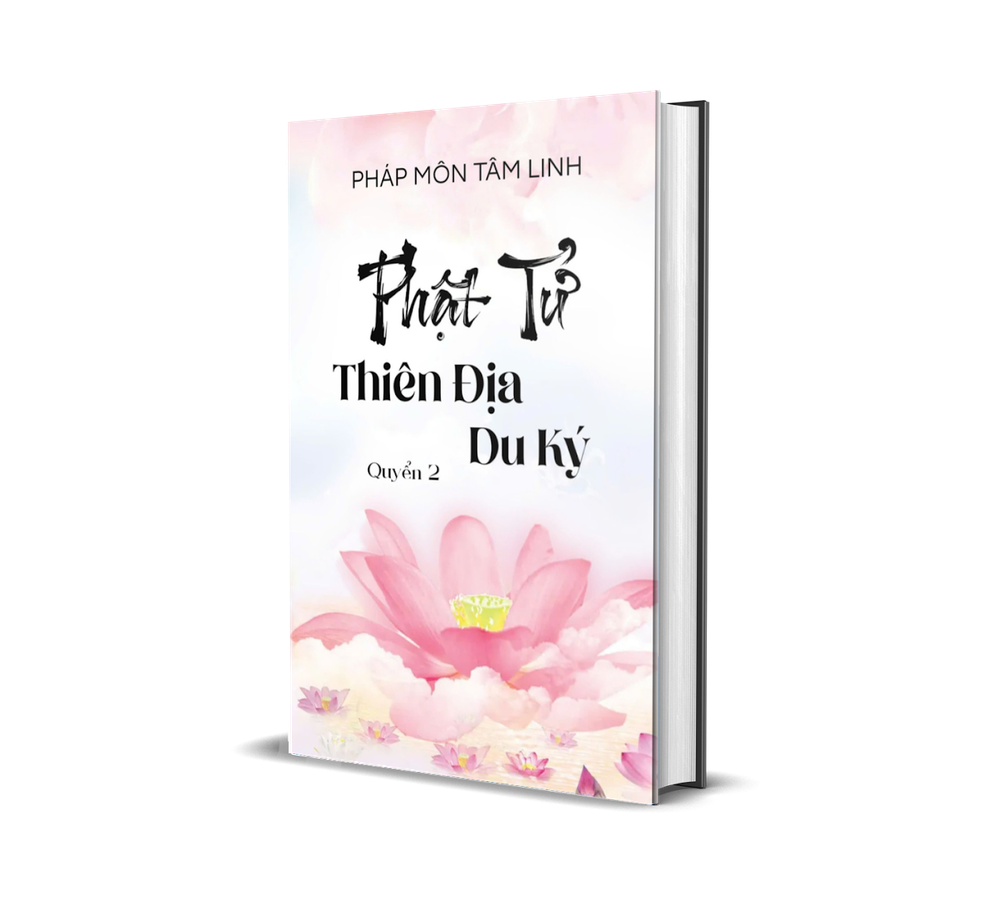 PHẬT TỬ THIÊN ĐỊA DU KÝ - QUYỂN 2