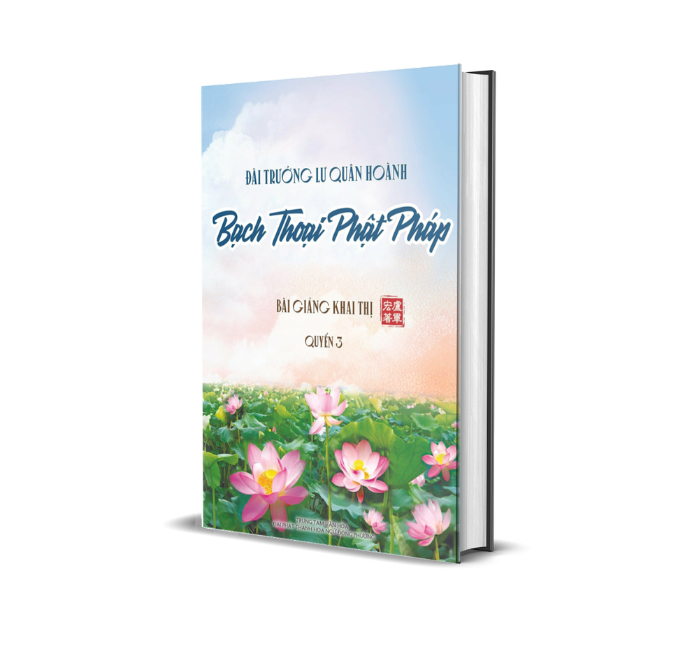 Bạch Thoại Phật Pháp - Video - Quyển 3